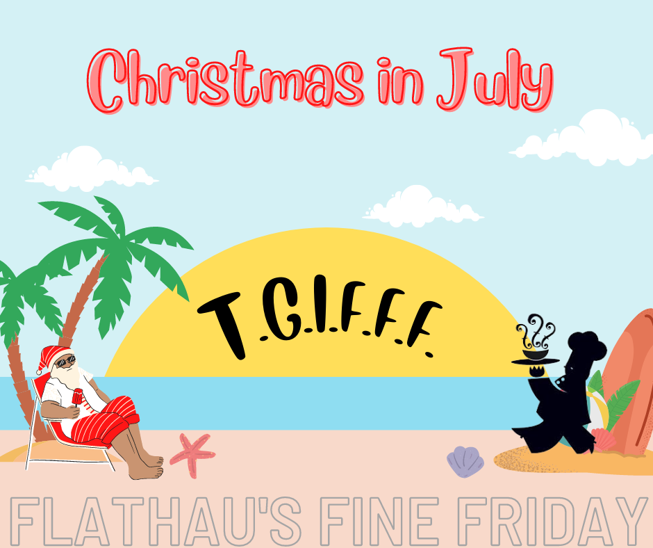 T.G.I.F.F.F. -- Thank God It's Flathau's Fine Friday! (07.29.2022)